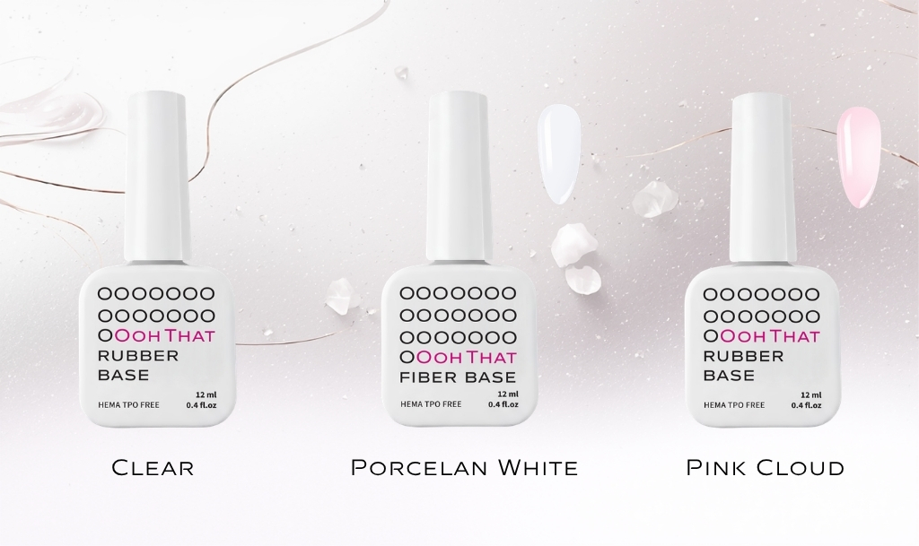 Ooh That baze za gel lak: Rubber baza Clear, Fiber baza Porcelan White, Rubber baza Pink Cloud